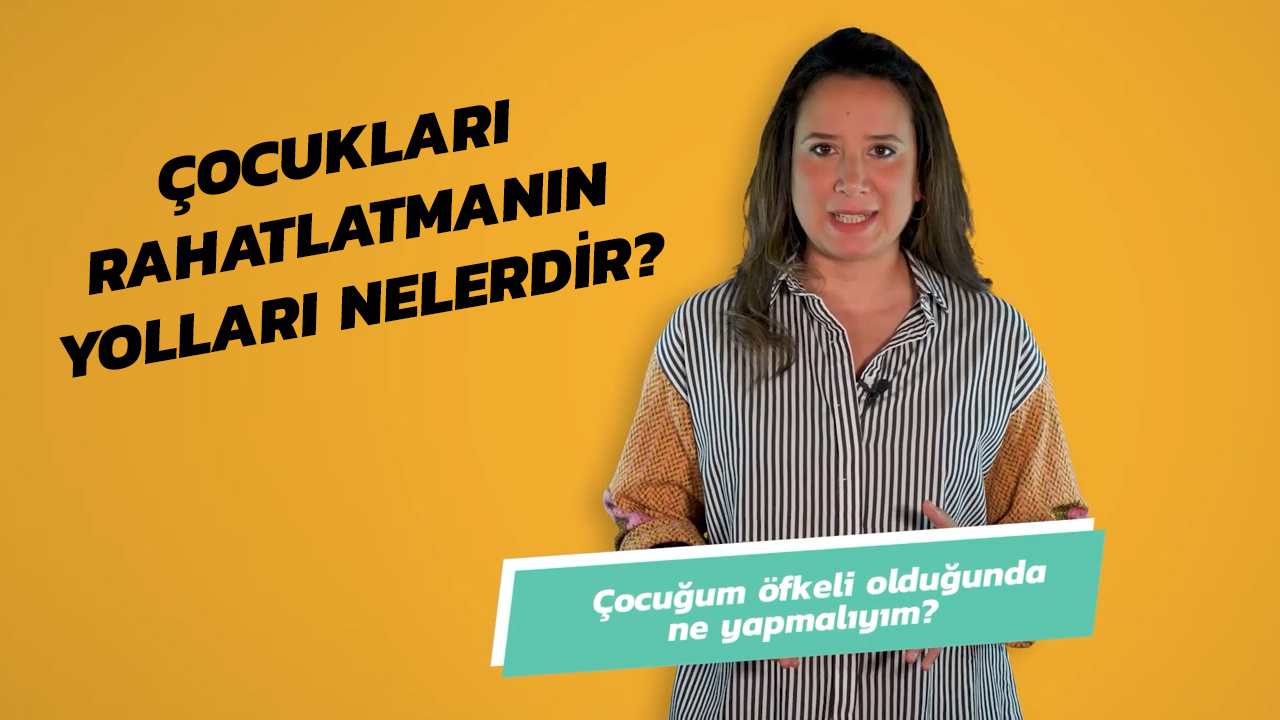 Çocukları Rahatlatmanın Yolları Nelerdir? | Uzmanlarla #İlk6Yıl