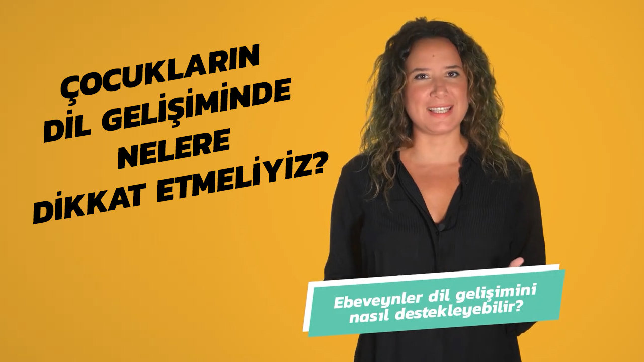 Çocukların Dil Gelişiminde Nelere Dikkat Etmeliyiz? | Uzmanlarla #İlk6Yıl