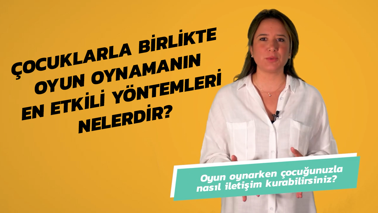 Çocuklarla Birlikte Oyun Oynamanın En Etkili Yöntemleri Nelerdir? | Uzmanlarla #İlk6Yıl